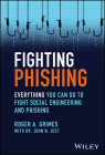 Fighting Phishing: Everything You Can Do to Fight Social Engineering and Phishing By Roger A. Grimes Cover Image