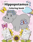 Hippopotamus Coloring Book: Hippopotamus coloring book for kids By Wintoloono Cover Image
