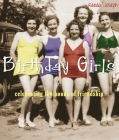 Birthday Girls: Celebrating the Bonds of Friendship By Reeda Joseph (Compiled by) Cover Image