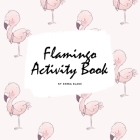 Flamingo Coloring and Activity Book for Children (8.5x8.5 Coloring Book / Activity Book) Cover Image