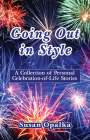 Going Out in Style: A Collection of Celebration-of-Life Stories Cover Image