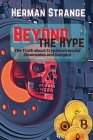 Beyond the Hype-The Truth about Cryptocurrencies' Downsides and Dangers: Navigating Cryptocurrency Investment Risks: What You Need to Know The Dark Si Cover Image