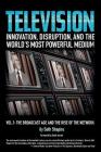 Television: Innovation, Disruption, and the World's Most Powerful Medium By Seth Shapiro Cover Image