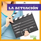 La Actuacion (Acting) (El Estudio del Artista (Artist's Studio)) Cover Image