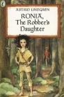 Ronia, the Robber's Daughter By Astrid Lindgren, Patricia Crampton (Translated by) Cover Image