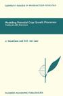 Modelling Potential Crop Growth Processes: Textbook with Exercises (Current Issues in Production Ecology #2) Cover Image