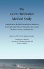 The Kelee Meditation Medical Study: Troubleshooting the Mind Through Kelee Meditation: A Distinctive and Effective Therapeutic Intervention for Stress By Daniel Lee, Ron W. Rathbun Cover Image