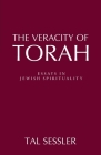 The Veracity of Torah: Essays in Jewish Spirituality By Tal Sessler Cover Image