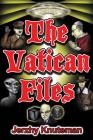 The Vatican Files: A Historical Supernatural Thriller Novel By Jerzhy Knuteman Cover Image