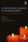 Continuing Bonds in Bereavement: New Directions for Research and Practice Cover Image