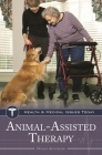 Animal-Assisted Therapy (Health and Medical Issues Today) Cover Image