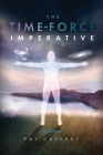 The Time-Force Imperative: 2nd Edition Cover Image
