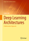 Deep Learning Architectures: A Mathematical Approach By Ovidiu Calin Cover Image