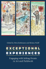 Exceptional Experiences: Engaging with Jolting Events in Art and Fieldwork Cover Image