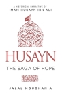 Husayn: The Saga of Hope By Jalal Moughania Cover Image