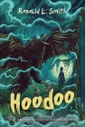Hoodoo By Ronald L. Smith Cover Image