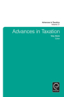 Advances in Taxation By Toby Stock (Editor) Cover Image