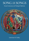 Song of Songs: Textual Commentary and Theological Reflections: Textual Commentary and Theological Reflections By Lawrence R. Farley Cover Image