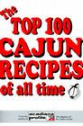 The Top 100 Cajun Recipes of All Time By Trent Angers (Editor) Cover Image