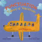 Punctuation Takes a Vacation By Robin Pulver, Lynn Rowe Reed (Illustrator) Cover Image