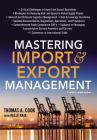 Mastering Import and Export Management By Thomas Cook, Kelly Raia (With) Cover Image