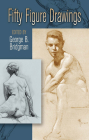 Fifty Figure Drawings (Dover Anatomy for Artists) By George B. Bridgman (Editor) Cover Image