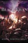 The Black Khan: Book Two of the Khorasan Archives By Ausma Zehanat Khan Cover Image