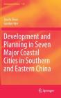 Development and Planning in Seven Major Coastal Cities in Southern and Eastern China (Geojournal Library #120) By Jianfa Shen, Gordon Kee Cover Image