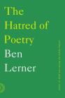 The Hatred of Poetry By Ben Lerner Cover Image