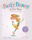 Betty Bunny Is Very Busy [With Sticker(s)] By Michael B. Kaplan, Stephane Jorisch (Illustrator) Cover Image