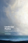 Landscape Poetics: Scottish Textual Practice 1928-Present Cover Image