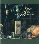 Savor the Memories By Marguerite Marceau Henderson Cover Image