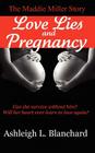Love Lies and Pregnancy By Ashleigh Leone Blanchard Cover Image