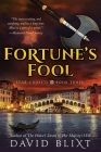 Fortune's Fool (Star-Cross'd #3) By David Blixt Cover Image
