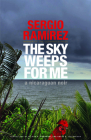 The Sky Weeps for Me By Sergio Ramirez, Leland Chambers (Translator) Cover Image