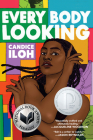 Every Body Looking By Candice Iloh Cover Image