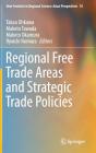 Regional Free Trade Areas and Strategic Trade Policies (New Frontiers in Regional Science: Asian Perspectives #10) By Takao Ohkawa (Editor), Makoto Tawada (Editor), Makoto Okamura (Editor) Cover Image