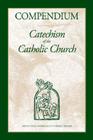Compenium of the Catechism of the Catholic Church By USCCB Publishing (Manufactured by) Cover Image