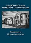 Grajewo Memorial (Yizkor) Book (Grajewo, Poland) - Translation of Grayeve Yisker-Bukh By Gorge Gorin (Editor), Evelyn Fine (Prepared by), Shelly Levin (Prepared by) Cover Image