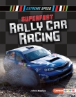 Superfast Rally Car Racing By J. Chris Roselius Cover Image