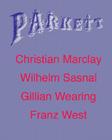 Parkett No. 70 Christian Marclay, Wilhelm Sasnal, Gillian Wearing, Plus Franz West Cover Image