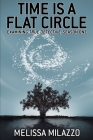 Time is a Flat Circle: Examining True Detective, Season One By Adam Stewart (Contribution by), Mark Stewart (Contribution by), Melissa Milazzo Cover Image