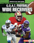 G.O.A.T. Football Wide Receivers By Josh Anderson Cover Image