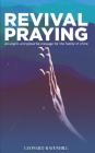 Revival Praying: An Urgent and Powerful Message for the Family of Christ By Leonard Ravenhill Cover Image
