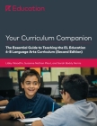 Your Curriculum Companion: The Essential Guide to Teaching the EL Education 6-8 Curriculum (Second Edition) Cover Image