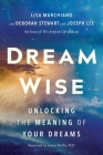 Dream Wise: Unlocking the Meaning of Your Dreams Cover Image