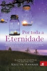 Por Toda a Eternidade By Kristin Hannah Cover Image