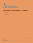 Qatar: Governance, Security, and U.S. Policy By Congressional Research Service, Kenneth Katzman Cover Image