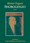 Master Dogen's Shobogenzo By Chodo Cross, Gudo Nishijima Cover Image