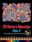 35 Nature Mandala: Midnight Edition Street Relieving Adult Coloring Book Vol. 1: 35 Unique Natural Mandala Designs and Stress Relieving P By Bee Book Cover Image